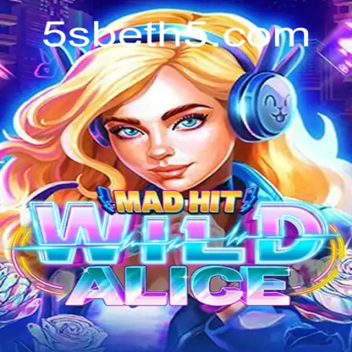 Exploring MadHitWildAlice: The New Front-Runner in Online Gaming